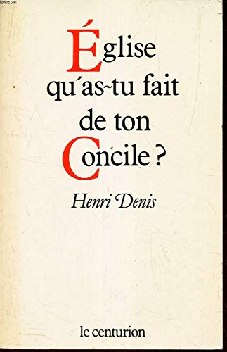 église, qu'as-tu fait de ton concile ?
