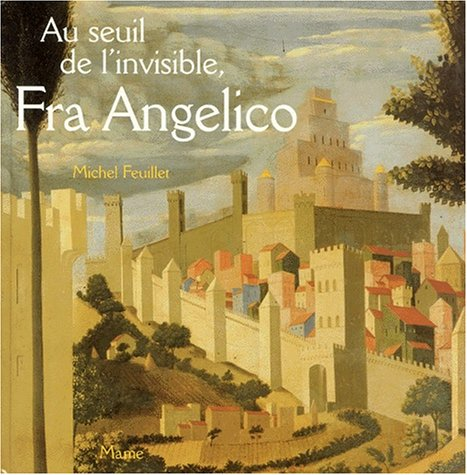 Au seuil de l'invisible, Fra Angelico