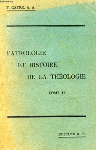 Patrologie et histoire de la théologie. Livres III et IV