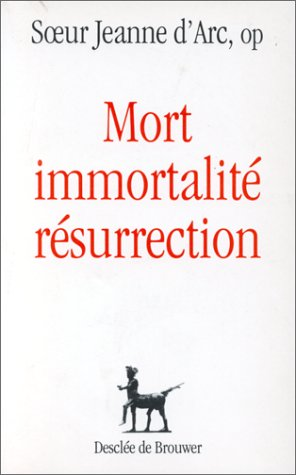 Mort, immortalité, résurrection