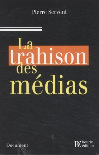 La trahison des médias