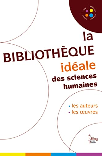 La Bibliothèque idéale des sciences humaines