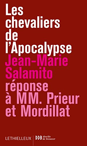 Les Chevaliers de l'Apocalypse : Réponse à MM. Prieur et Mordillat