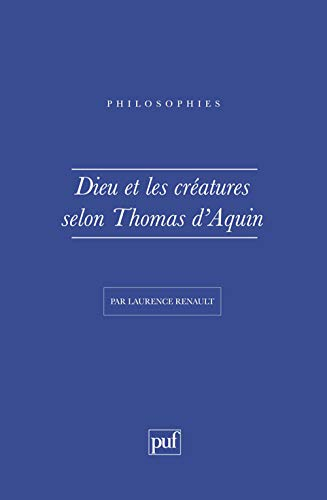 Dieu et les créatures selon Thomas d'Aquin
