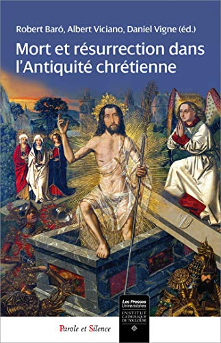 Mort et résurrection dans l'Antiquité chrétienne
