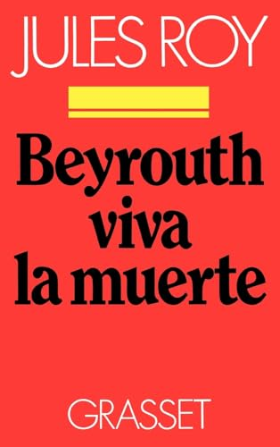 Beyrouth viva la muerte