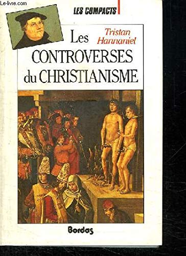 Les controverses du christianisme