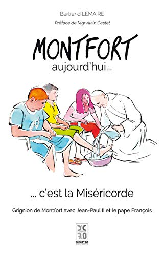 MONFORT aujourd'hui... c'est la Miséricorde