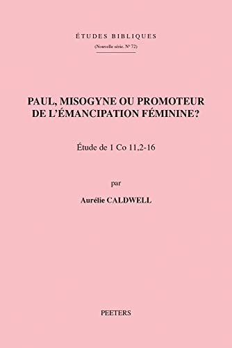 Paul, misogyne ou promoteur de l'émancipation féminine?