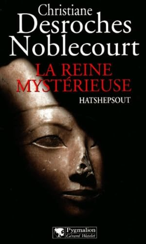 La Reine mystérieuse Hatshepsout