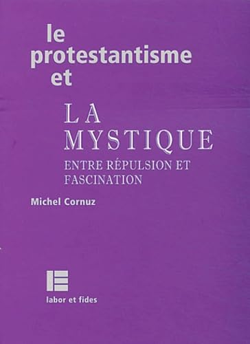 Le protestantisme et la mystique