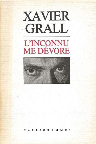 L'inconnu me dévore