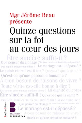 Questions sur la foi dans la vie de tous les jours