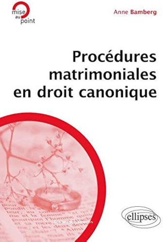 Procédures matrimoniales en droit canonique