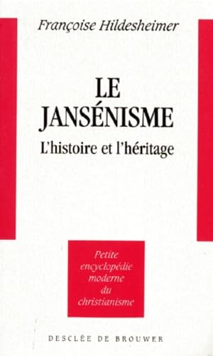 Le Jansénisme : L'histoire et l'héritage