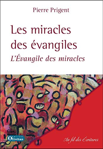 Les miracles des Evangiles