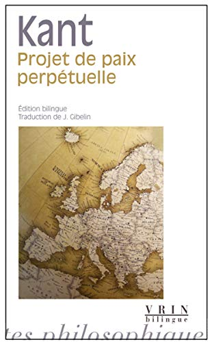 Projet de paix perpétuelle : Esquisse philosophique 1795