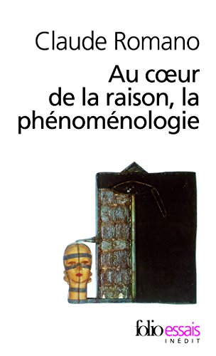 Au Coeur de la raison, la phénoménologie