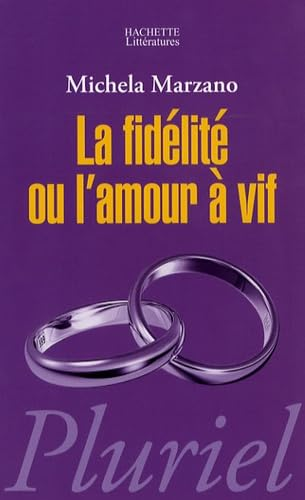 La fidélité ou L'amour à vif