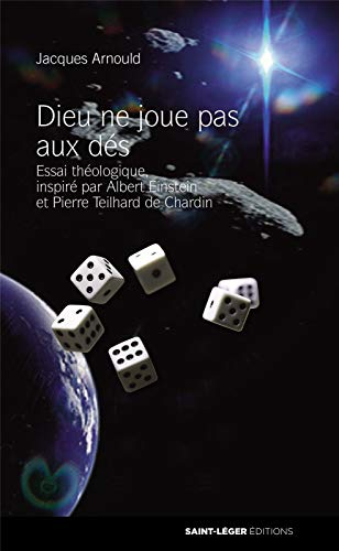 Dieu ne joue pas aux d&eacute;s