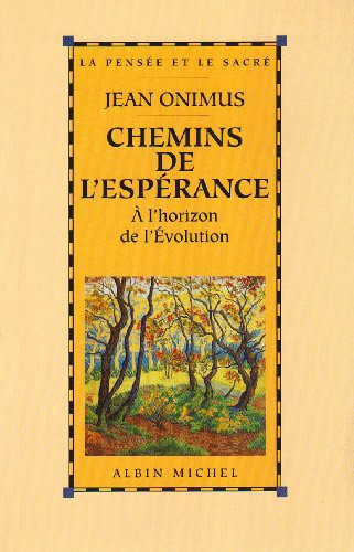Chemins de l'esp&eacute;rance