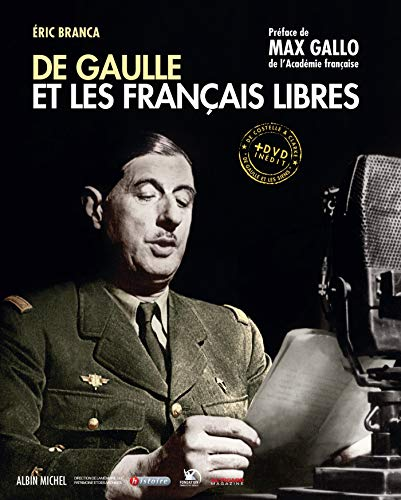 De Gaulle et les Fran&ccedil;ais libres