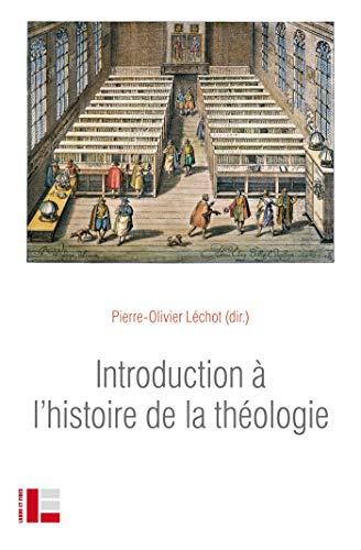 Introduction &agrave; l'histoire de la th&eacute;ologie