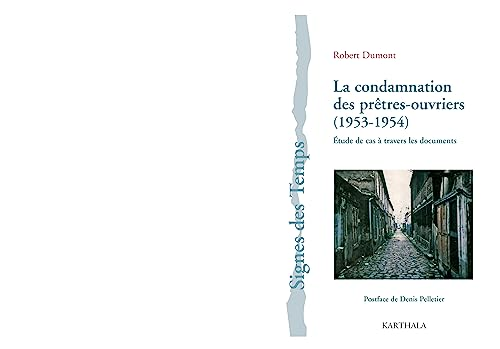 La condamnation des pr&ecirc;tres-ouvriers (1953-1954)