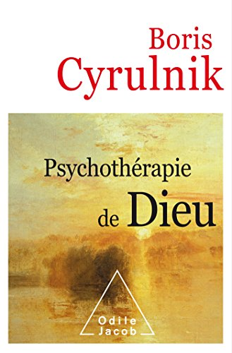 Psychoth&eacute;rapie de Dieu
