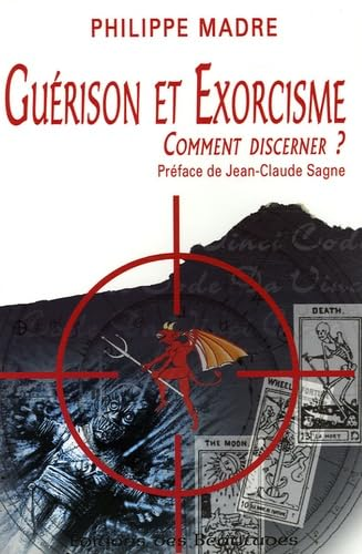 Gu&eacute;rison et exorcisme