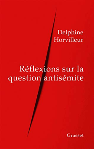 R&eacute;flexions sur la question antis&eacute;mite