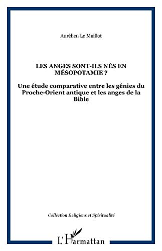 Les anges sont-ils n&eacute;s en M&eacute;sopotamie ?