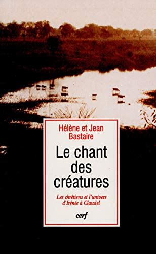 Le chant des cr&eacute;atures