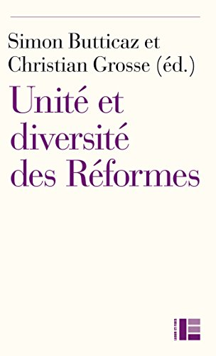 Unit&eacute; et diversit&eacute; des R&eacute;formes