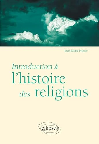 Introduction &agrave; l'histoire des religions