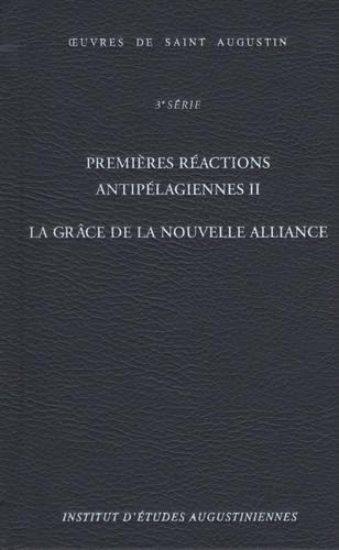 Premi&egrave;res r&eacute;actions antip&eacute;lagiennes II : La gr&acirc;ce de la nouvelle Alliance