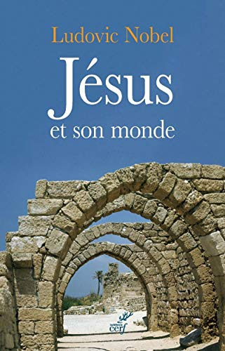 J&eacute;sus et son monde