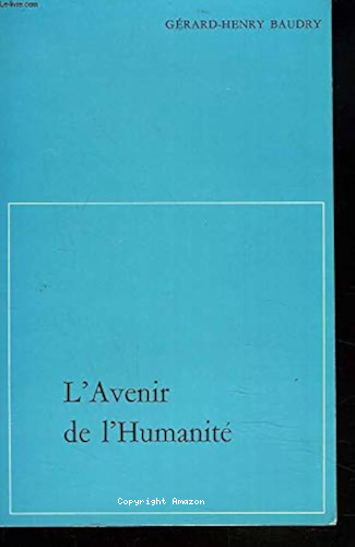 L'Avenir de l'Humanit&eacute;