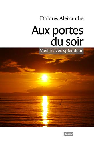 Aux portes du soir