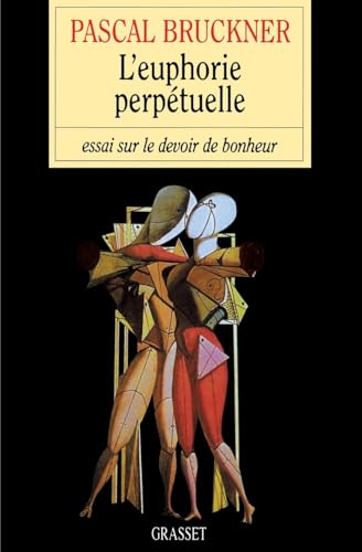 L'euphorie perp&eacute;tuelle