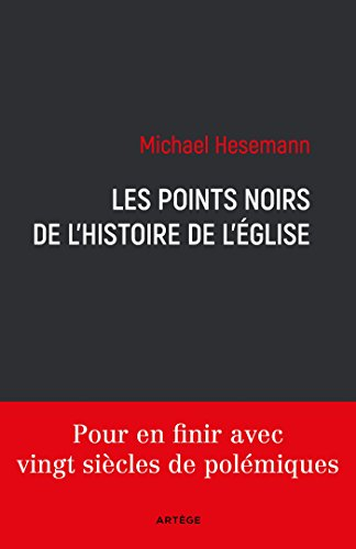 Les points noirs de l'histoire de l'&Eacute;glise