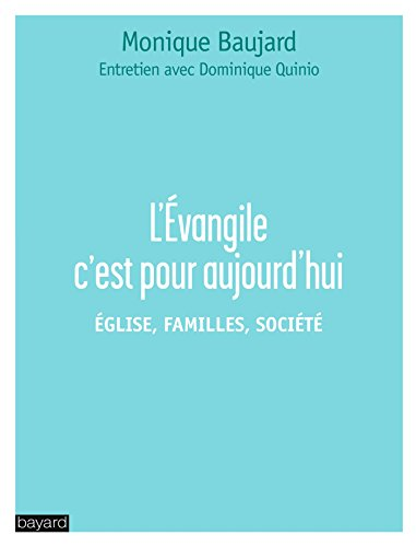 L'&Eacute;vangile c'est pour aujourd'hui