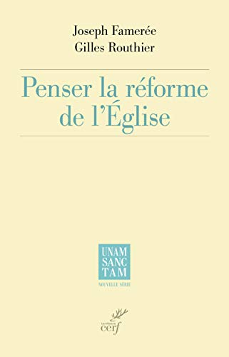 Penser la r&eacute;forme de l'Eglise