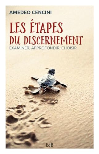 Les &eacute;tapes du discernement