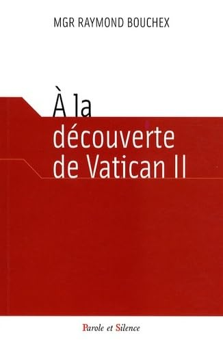 &Agrave; la d&eacute;couverte de Vatican II