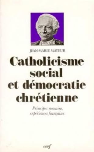 Catholicisme social et d&eacute;mocratie chr&eacute;tienne