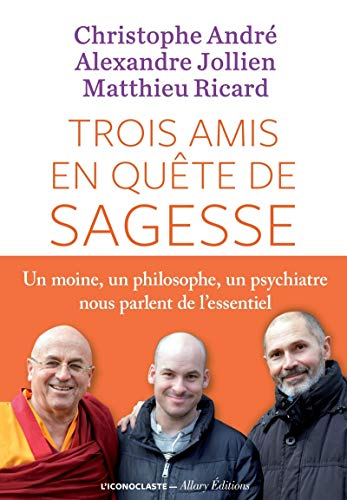 Trois amis en qu&ecirc;te de sagesse