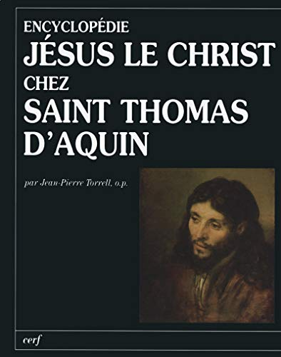 J&eacute;sus le Christ chez saint Thomas d'Aquin