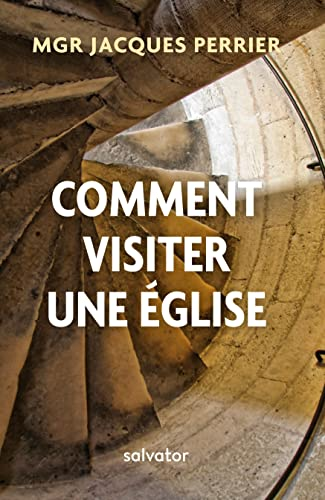 Comment visiter une &eacute;glise