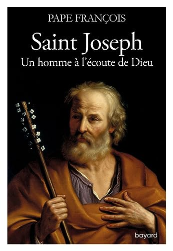 Saint Joseph, un homme &agrave; l'&eacute;coute de Dieu